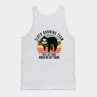 Sloth Running Team We Will Get There When We Get There Tank Top